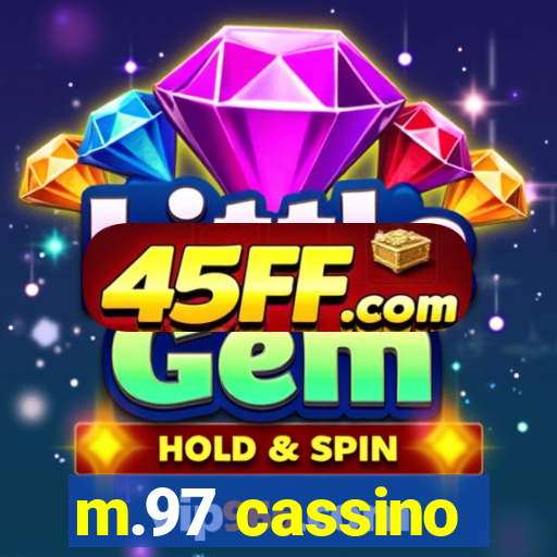 m.97 cassino